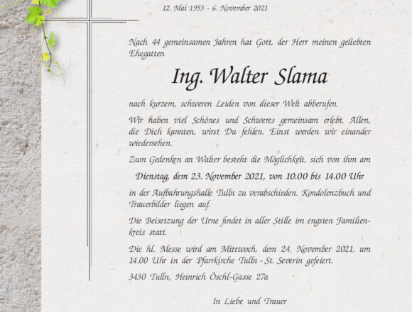 Ing. Walter Slama verstorben (1953 – 2021)
